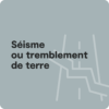 1080x1080-TuilePMU-Seisme